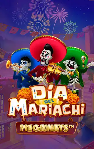 Dia del Mariachi MEGAWAYS